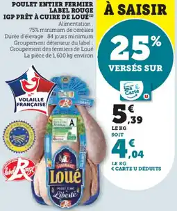 U Express LOUÉ Poulet entier fermier label rouge igp prêt à cuire offre