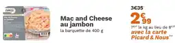 Picard Mac and Cheese au jambon offre