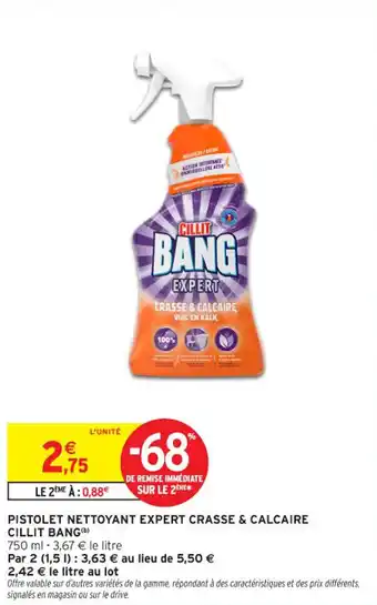 Intermarché Contact Pistolet nettoyant expert crasse & calcaire cillit bang offre