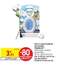 Intermarché Contact PETIT COIN PURETÉ DE COTON FEBREZE offre