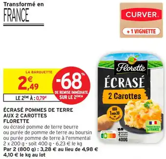 Intermarché Contact Écrasé pommes de terre aux 2 carottes florette offre