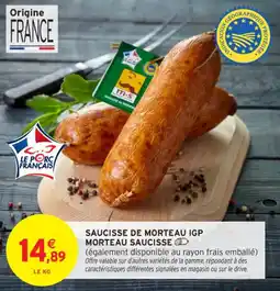 Intermarché Contact Saucisse de morteau igp morteau saucisse offre