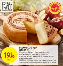 Intermarché Contact Ossau iraty aop istara offre