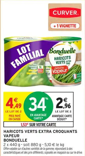 Intermarché Contact Haricots verts extra croquants vapeur bonduelle offre