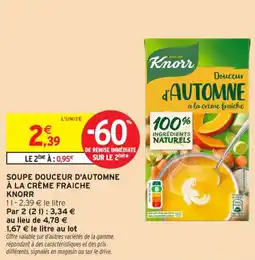 Intermarché Contact Soupe douceur d'automne à la crème fraiche knorr offre