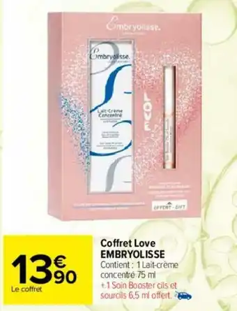 Carrefour Coffret love EMBRYOLISSE offre