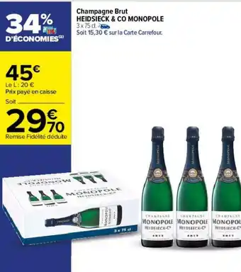 Carrefour Champagne brut HEIDSIECK & CO MONOPOLE offre