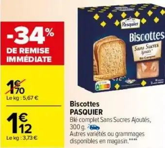Carrefour Biscottes PASQUIER offre
