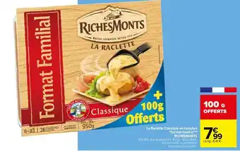 Carrefour La raclette classique en tranches offre