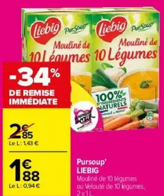 Carrefour Pursoup LIEBIG offre