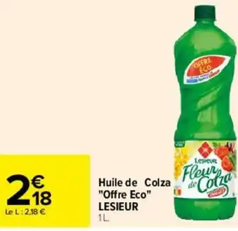 Carrefour Huile de colza "offre eco" LESIEUR offre