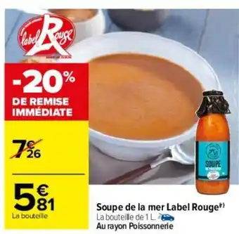 Carrefour Soupe de la mer label rouge offre