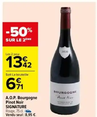 Carrefour A.O.P Bourgogne Pinot Noir offre