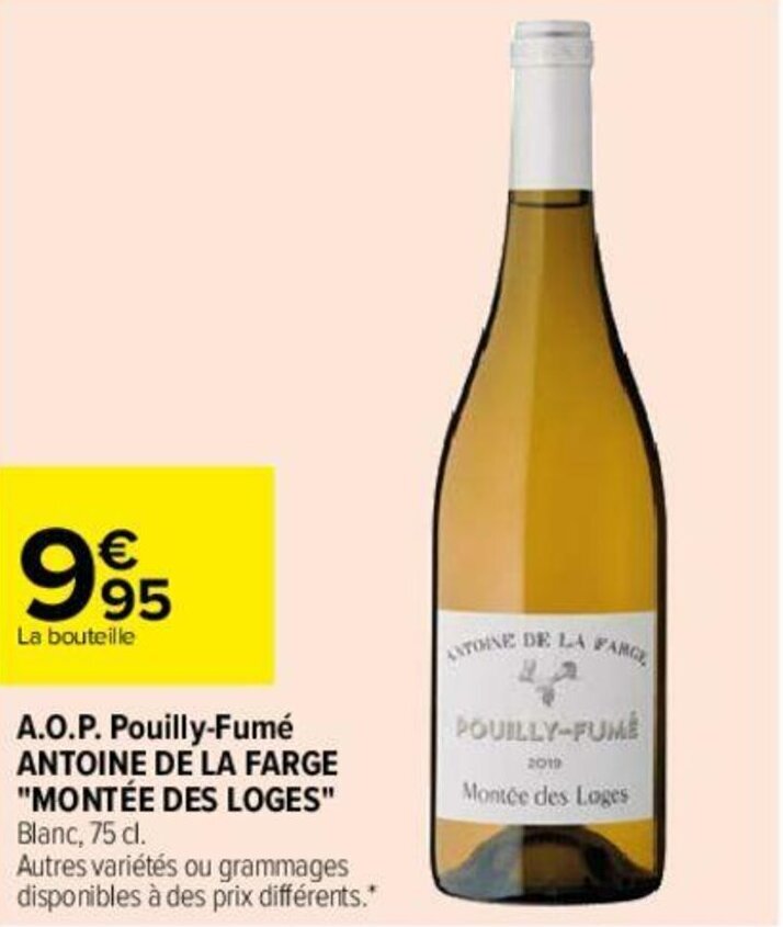 Promo A.O.P PouillyFumé Antoine de La Farge chez Carrefour