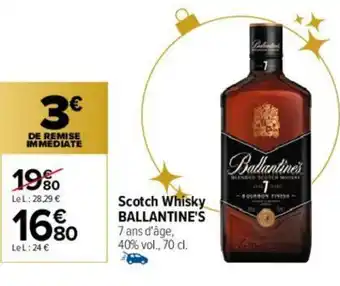 Carrefour Scotch Whisky Ballantine's offre