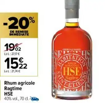 Carrefour Rhum Agricole Ragtime HSE offre