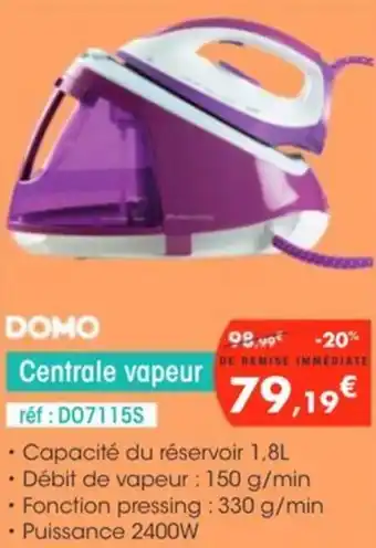 Pro&Cie DOMO Centrale vapeur offre