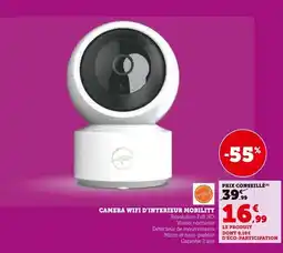 Super U Camera wifi d'interieur mobility offre