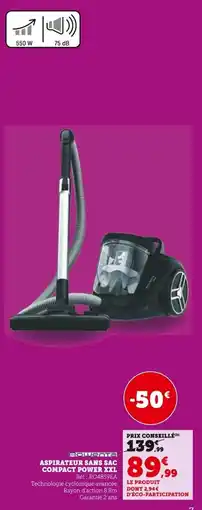 Super U Aspirateur sans sac compact power xxl offre