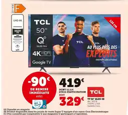 Super U TCL TV 50" QLED 4K offre