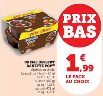 Super U DANETTE POP Creme dessert offre