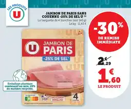 Super U U Jambon de paris sans couenne -25% de sel offre