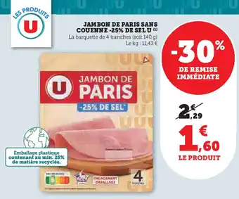 Super U U Jambon de paris sans couenne -25% de sel offre