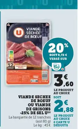 Super U U Viande sechee de boeuf ou viande de grisons -25% de sel offre