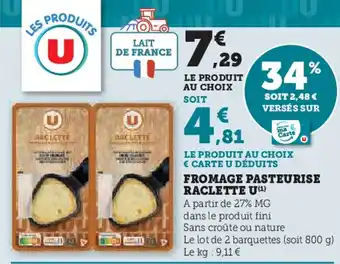 Super U U Fromage pasteurise raclette offre