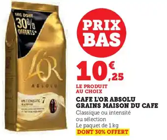 Super U L'OR Cafe absolu grains maison du cafe offre