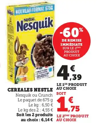 Super U NESTLE Cereales offre