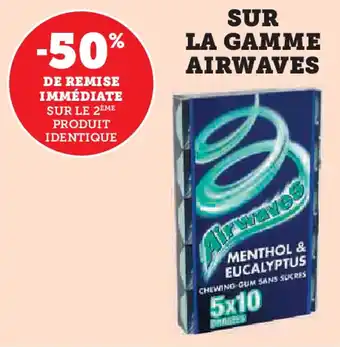 Super U AIRWAVES Sur la gamme offre