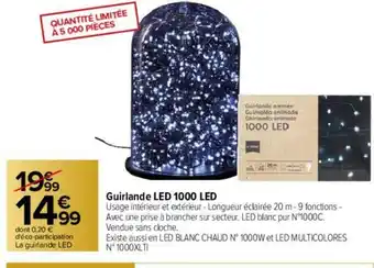 Carrefour Guirlande LED 1000 LED offre
