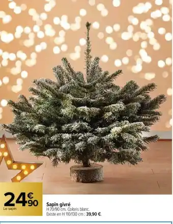 Carrefour Sapin Givré offre
