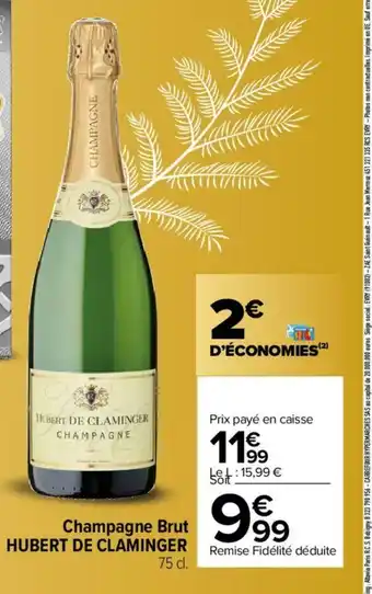 Carrefour Champagne Brut Hubert de Claminger offre