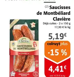 Colruyt Clavière Saucisses de Montbéliard offre