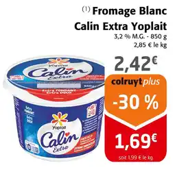 Colruyt Yoplait Fromage Blanc Calin Extra offre