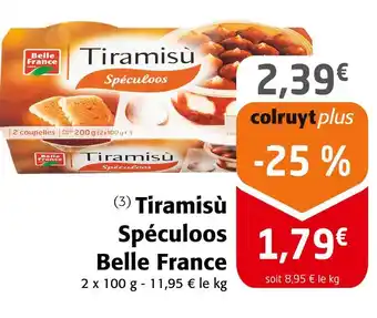 Colruyt Belle France Tiramisu Speculoos offre