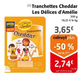 Colruyt Les Délices d'Amélie Tranchettes Cheddar offre