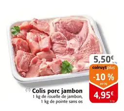 Colruyt Colis porc jambon offre