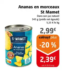 Colruyt St Mamet Ananas en morceaux offre