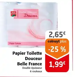 Colruyt Belle France Papier Toilette Douceur offre