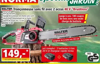 Norma WALTER Tronçonneuse sans fil avec 2 accus 40 V Brushless offre