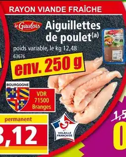 Norma Le Gaulois Aiguillettes de poulet offre