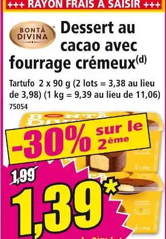 Norma BONTA DIVINA Dessert au cacao avec fourrage crémeux offre