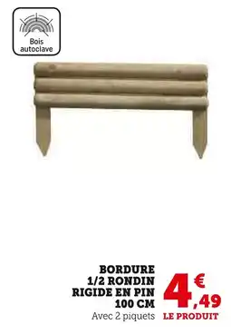 U Express Bordure 1/2 rondin rigide en pin 100 cm offre