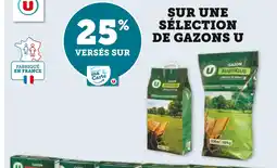 U Express U 25% versés sur ma carte u sur une sélection de gazons u offre