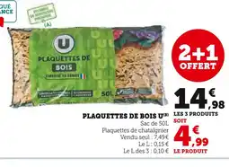 U Express U Plaquettes de bois offre