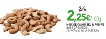 naturéO BASE ORGANICS Noix de cajou sel & poivre offre