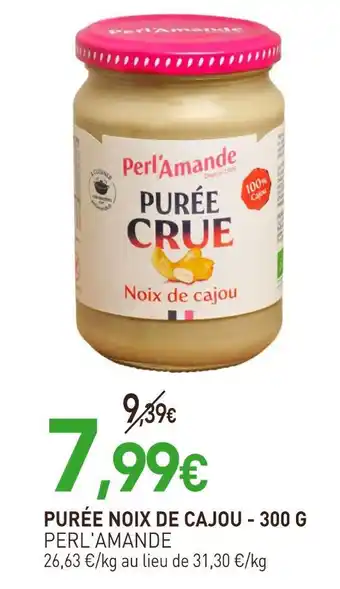 naturéO PERL'AMANDE Purée noix de cajou offre